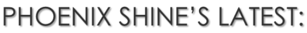 PHOENIX_POSTS_SHDW[SHINE]