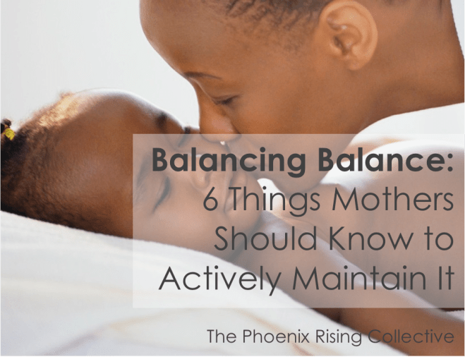 mothers_and_balance[phoenixrisingcollective]2