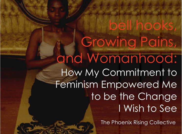 womens_history_month2014[the phoenix rising collective]bell_hooks